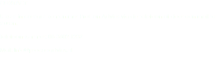 CONTACT U kunt in contact komen met ProCon Advies via de telefoon of door een mail te sturen. Telefoonnummer: 06-3602 1232 Mail: Info@proconadvies.nl
